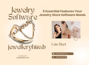 Read more about the article 5 Essential Features Every Jewellery Shop Must Have in Their Software