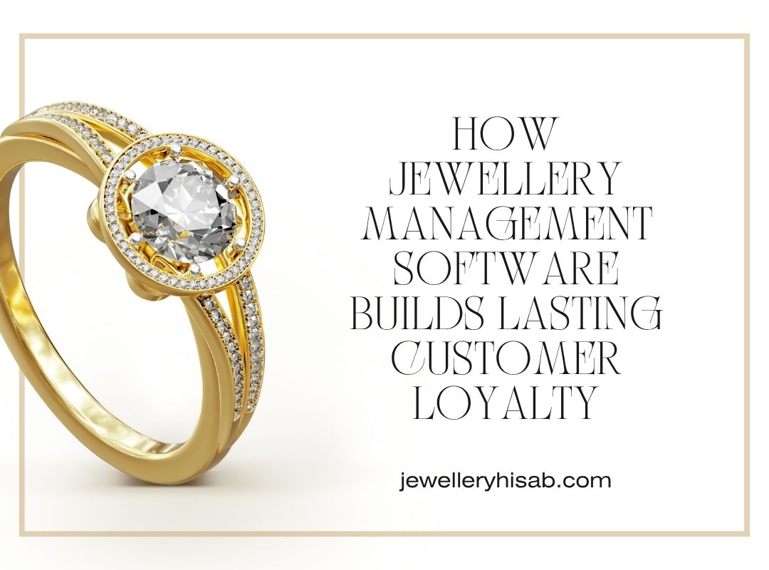 You are currently viewing Why Every Jewellery Shop Needs Management Software Today